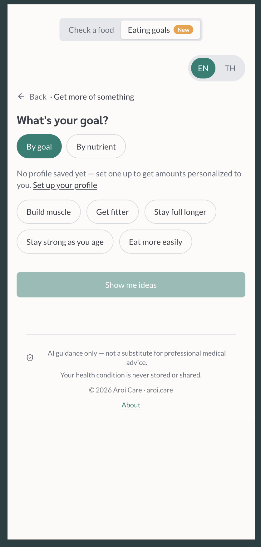 The six goal families that replaced the single protein-in-grams field Aroi Care's Eating Goals screen showing six goal families — get more of something, cut back on something, feel better after meals, fit the week, show me an angle, and something else — with an onboarding tooltip explaining the three-step flow